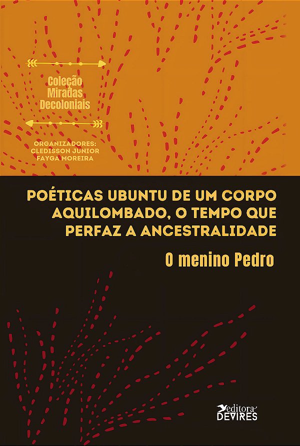 Poéticas Ubuntu de um corpo aquilombado, o tempo que perfaz a ancestralidade.