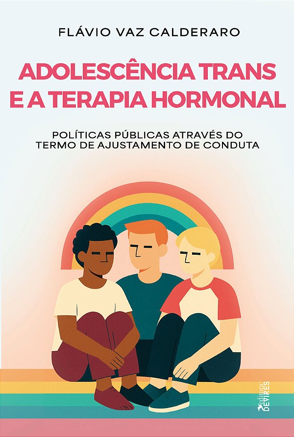 Adolescência trans e a terapia hormonal: políticas públicas através do termo de ajustamento de conduta