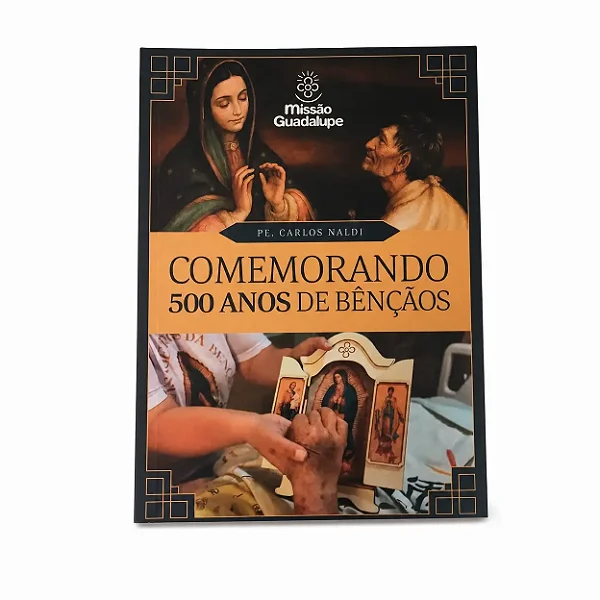 Livro Comemorando 500 anos de bençãos