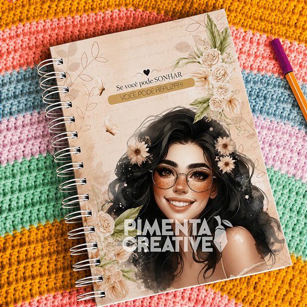 Caderno Personalizado A5 15x21cm Feminino Mulheres Incríveis – Você Pode Sonhar, Você Pode Realizar
