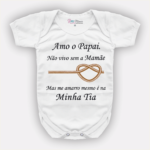 Body Bebê Personalizado Me Amarro Mesmo é na Minha Tia