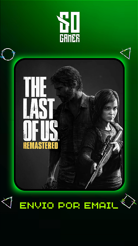 The Last Of Us Remastered PS4 ou PS5 - Mídia Digital
