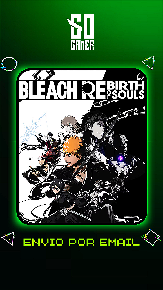 BLEACH Rebirth of Souls PS4 ou PS5 - Mídia Digital