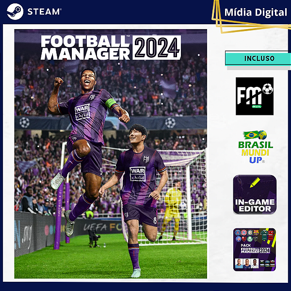 Football Manager 2024 - Com Editor + Pack + Brasil Mundi UP + Acesso ao Steamguard