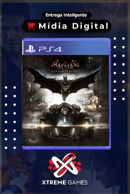 BATMAN: ARKHAM KNIGHT PS4 | MÍDIA DIGITAL