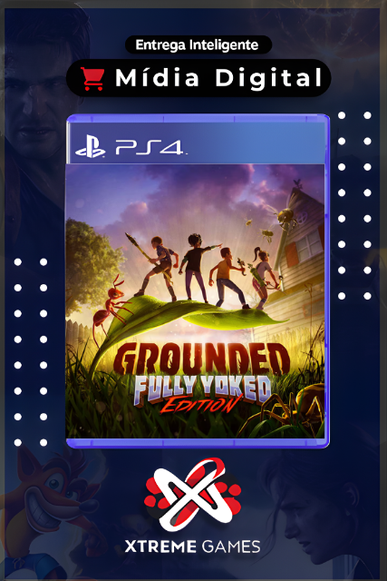 GROUNDED PS4 | MÍDIA DIGITAL
