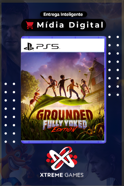 GROUNDED PS5 | MÍDIA DIGITAL