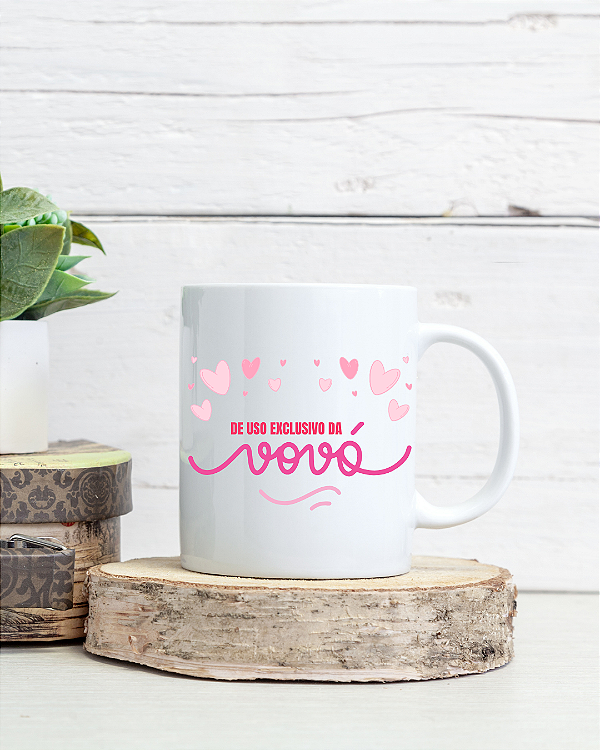 Caneca Personalizada De Uso Exclusivo Da Vovó