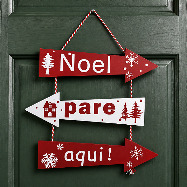 Placa Decorativa em Madeira "Noel Pare Aqui!" 28 cm