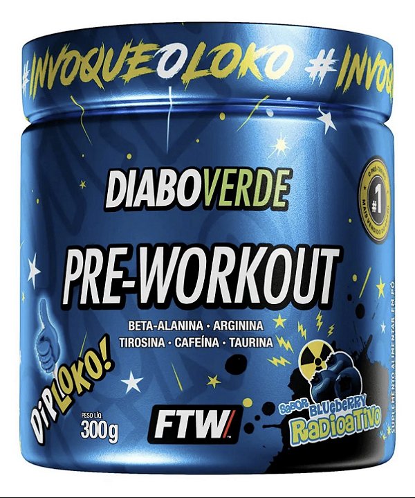 Pre Treino Dip Loko - FTW - Diabo Verde - Blueberry Radioativo