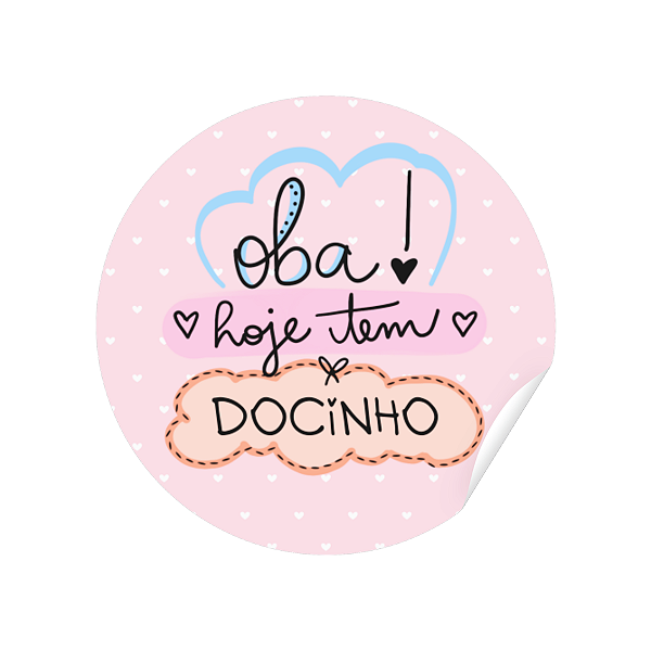 Adesivo Oba! Hoje Tem Docinho Para Doces Confeiteiras 4x4 Cm - 96 unidades