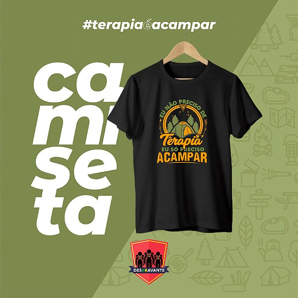 Camiseta "Eu Não Preciso de Terapia"