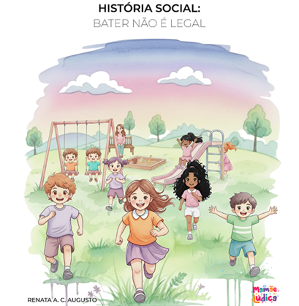 Livro Infantil História Social: Bater Não é Legal - Renata Augusto