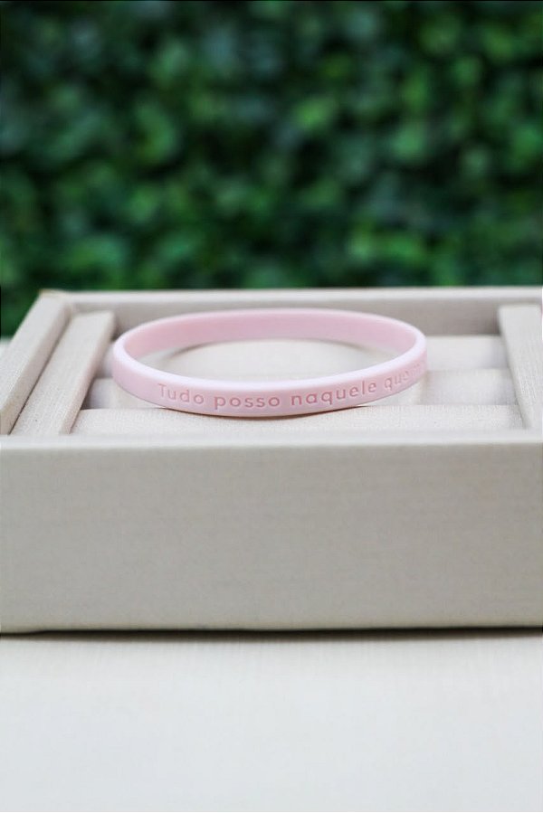 Pulseira Silicone Fina Frase Tudo Posso Rosa