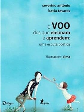 O VOO DOS QUE ENSINAM E APRENDEM