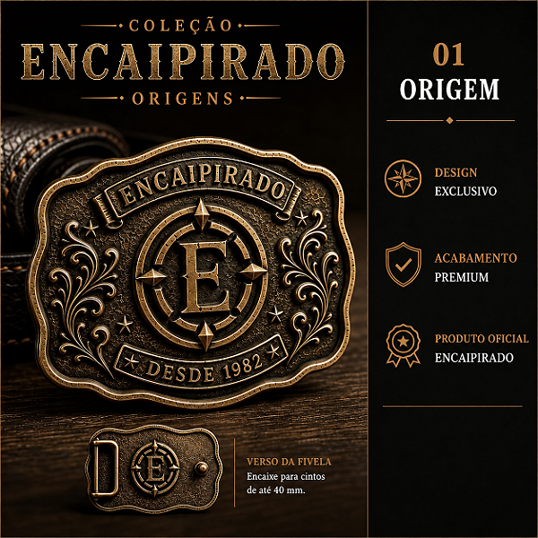 Fivelas Encaipirado Origens - ORIGEM