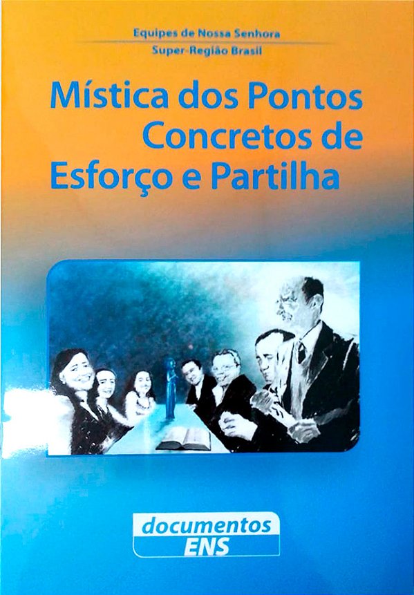 Mística dos Pontos Concretos de Esforço e Partilha