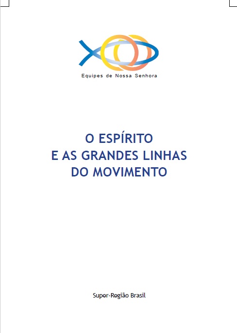 O Espírito e as Grandes Linhas do Movimento