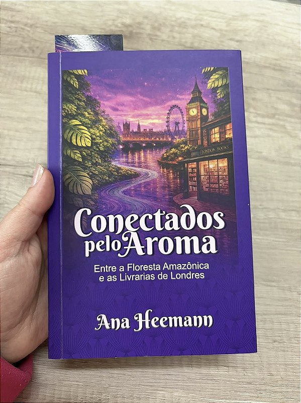 Livro Conectados pelo Aroma (autora Ana Heemann)