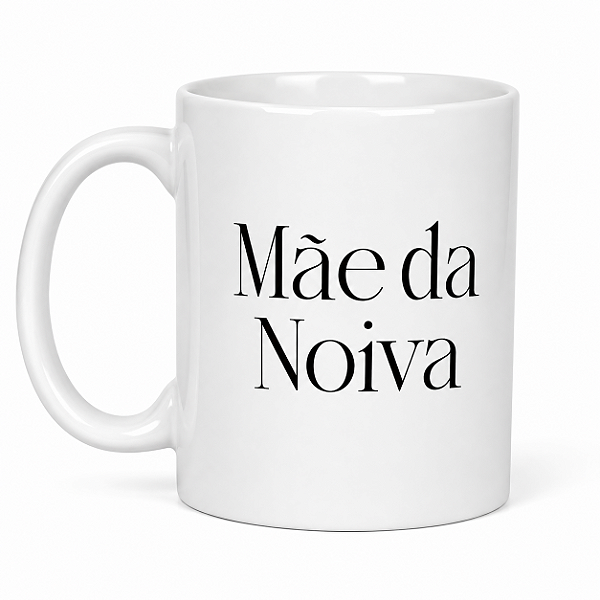 Caneca Mãe da Noiva