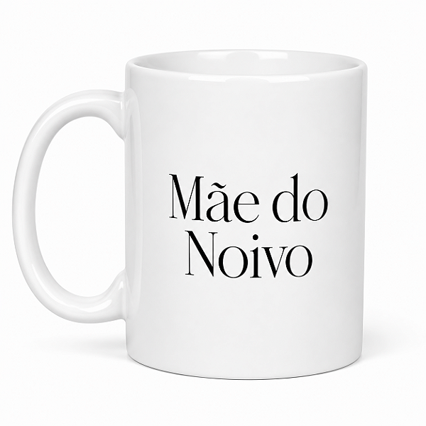 Caneca Mãe do Noivo