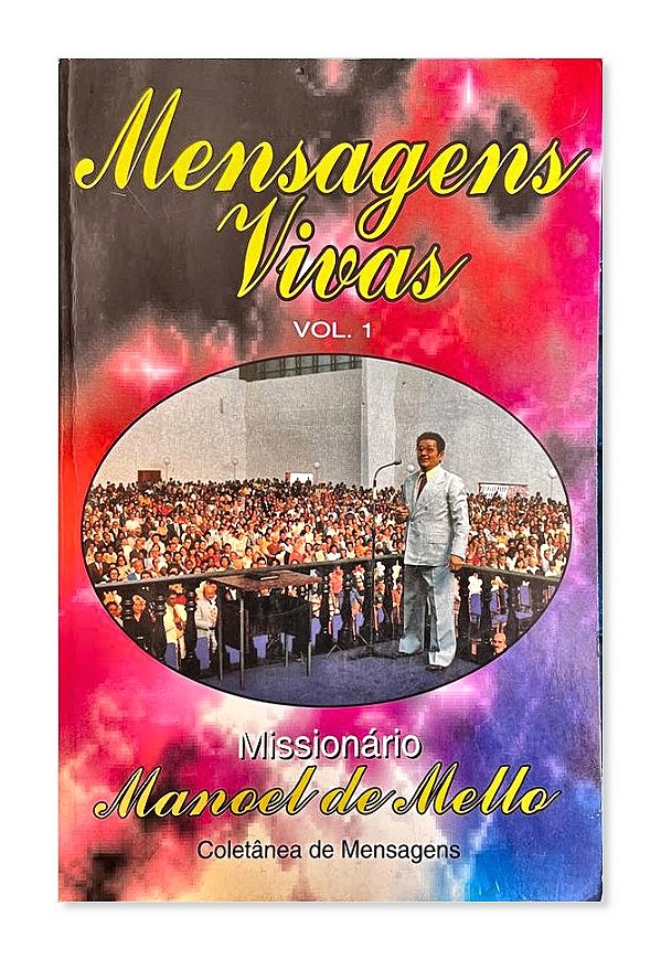 Mensagens Vivas - Vol. 1, Missionário Manoel de Mello, Editora O Brasil para Cristo