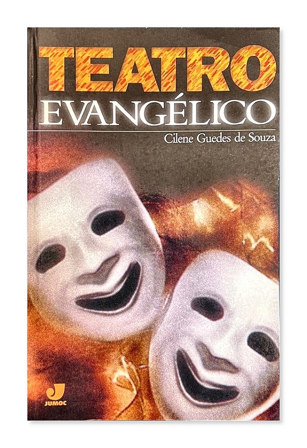 Teatro Evangélico, Cilene Guedes de Souza, JUMOC / Força Editorial