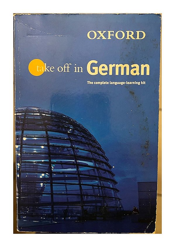 Oxford University Press - Take Off in German: The Complete Language-Learning Kit - Oxford University Press - ISBN 0-19-860295-2