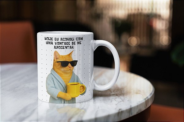 Caneca de Gato Divertida “Hoje Eu Acordei com Vontade de Me Aposentar” | Porcelana 325 ml | 1 Unidade – Fenari