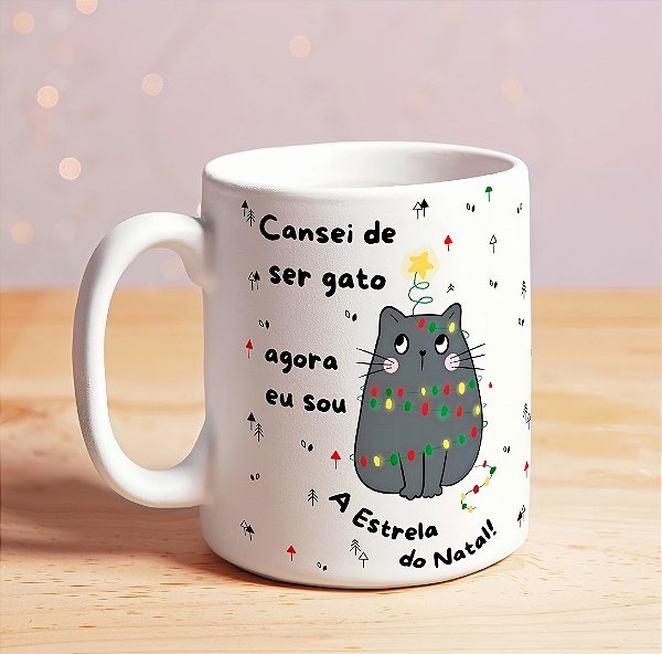 Caneca Natalina de Gato “Cansei de Ser Gato, Agora Sou a Estrela do Natal” | Porcelana 325 ml | 1 Unidade – Fenari