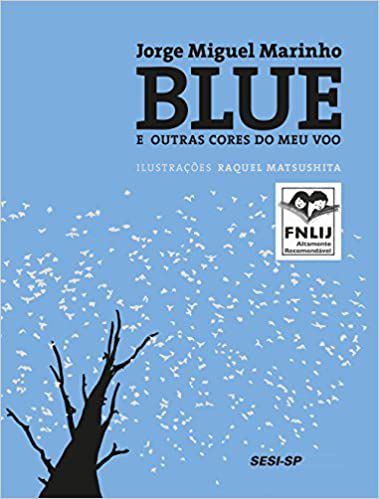 Blue e outras cores do meu vôo [Paperback] Marinho, Jorge Miguel and Matsushita, Raquel
