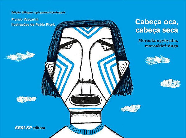 Cabeça oca, cabeça seca [Paperback] Vaccarini, Franco and Picyk, Pablo
