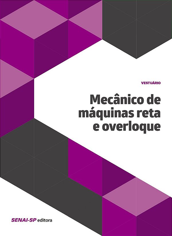 Mecânico de Máquinas Reta e Overloque - Coleção Vestuário