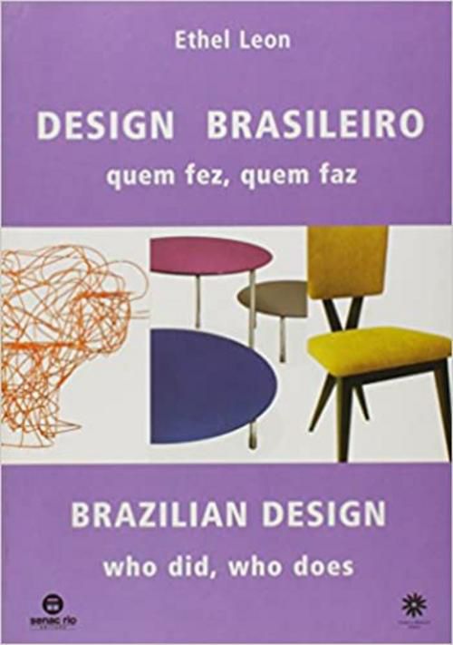 Design Brasileiro. Quem Fez, Quem Faz