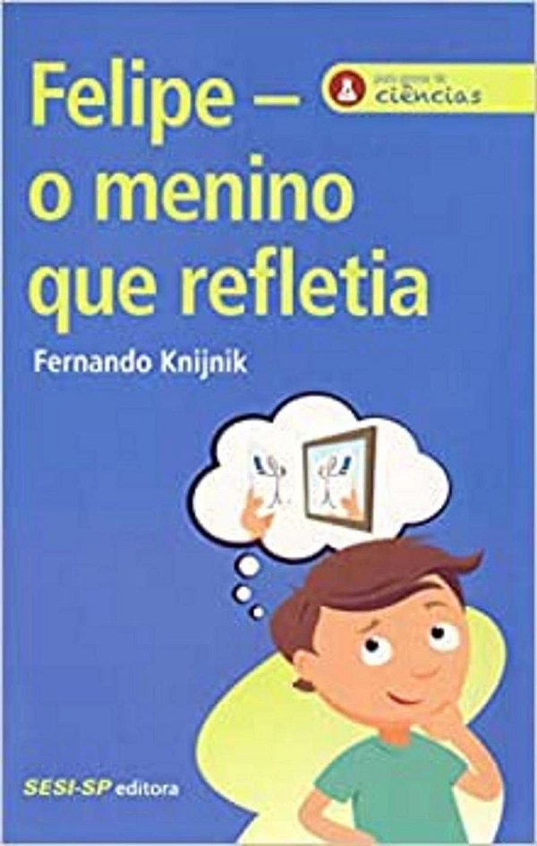 Felipe - O menino que refletia