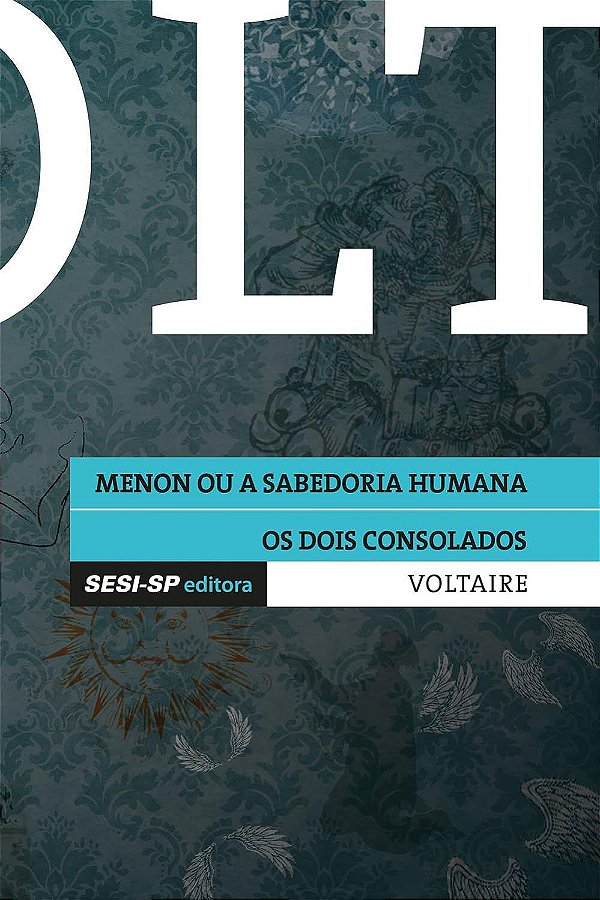 Menon ou a Sabedoria Humana e Os Dois Consolados - Coleção Quem Lê Sabe Por Quê