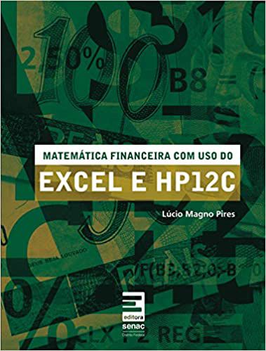 Matemática financeira com uso do Excel e HP12C