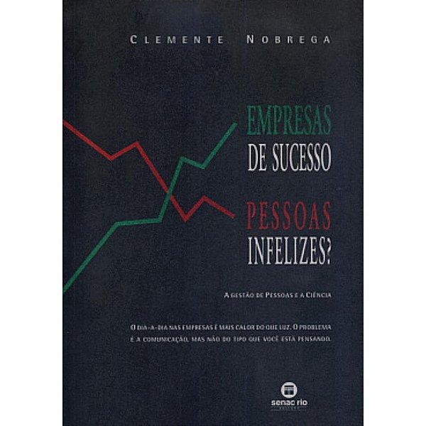 Empresas De Sucesso, Pessoas Infelizes? A Gestão De Pessoas E A Ciencia