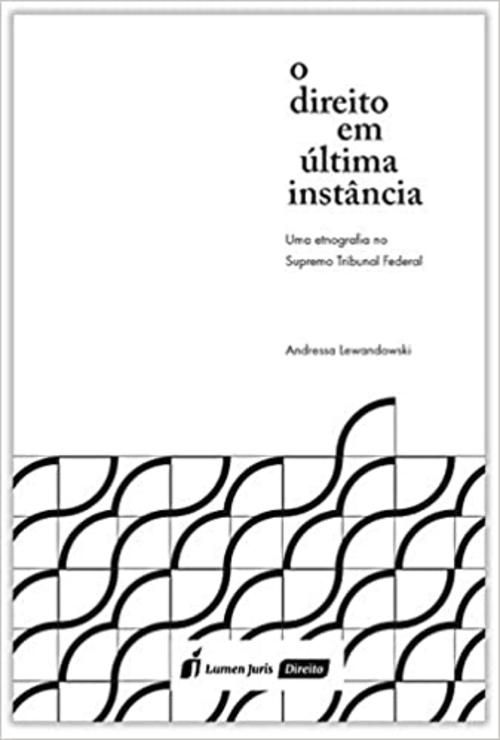 O Direito em Última Instância