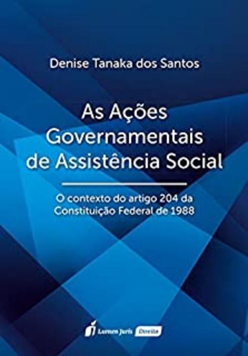 As Ações Governamentais de Assistência Social