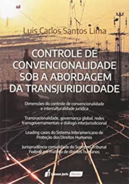 Controle de Convencionalidade Sob a Abordagem da Transjuridicidade