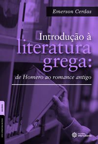 Introdução à literatura grega: de Homero ao romance antigo