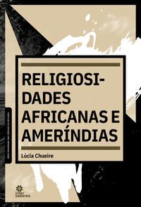 Religiosidades africanas e ameríndias