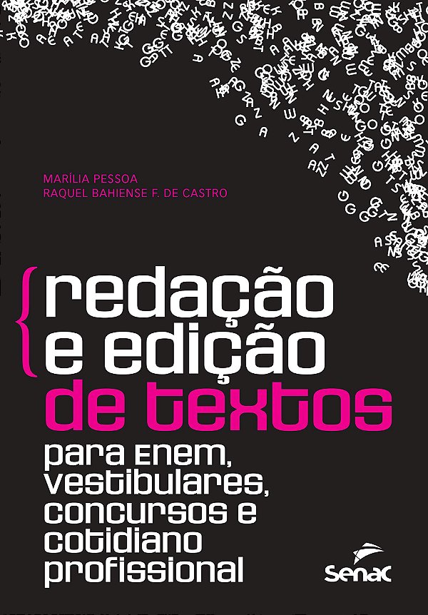 Redação e Edição de Textos: Para Enem, Vestibulares, Concursos E Cotidiano Profissional