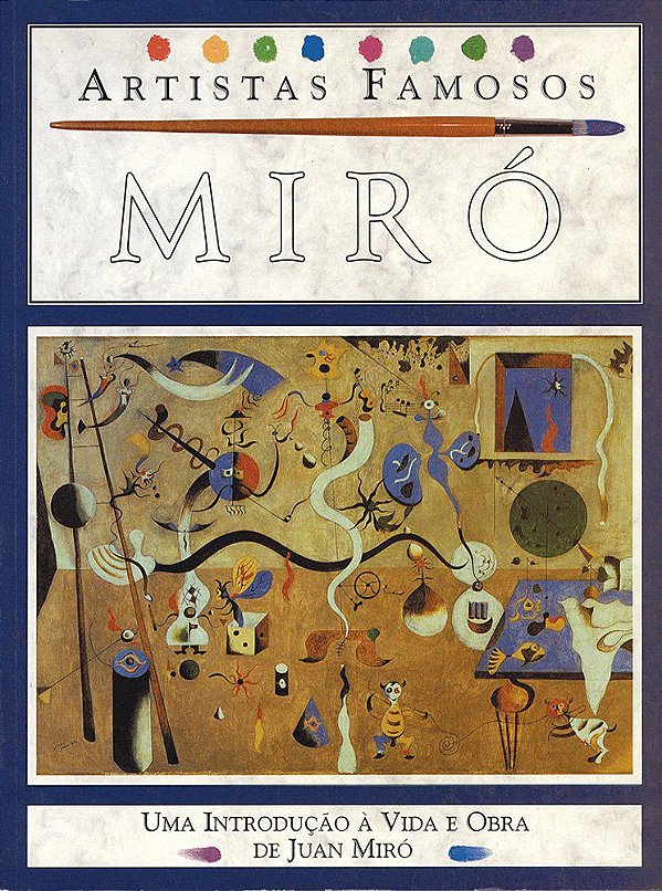 Miró - Coleção Artistas Famosos: Uma Introdução à Vida e Obra de Juan Miró [Paperback] Nicholas Ross and Helena Gomes Kl