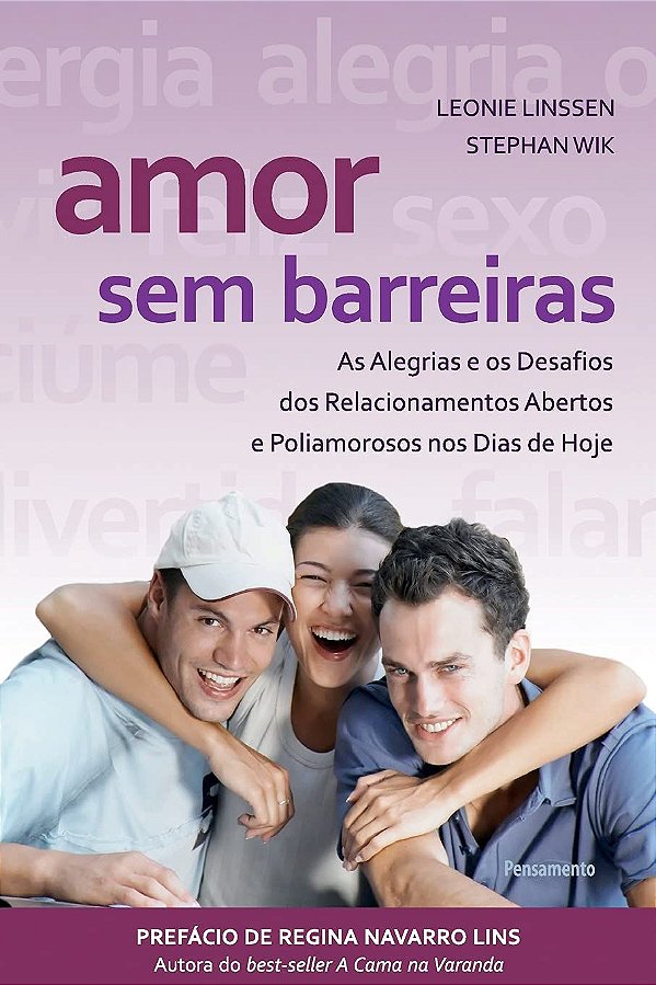 Amor sem Barreiras: As Alegrias e os Desafios dos Relacionamentos Abertos e Poliamorosos nos dias de Hoje
