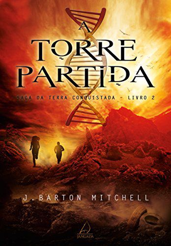 A Torre Partida: Saga Da Terra Conquistada - Livro 2
