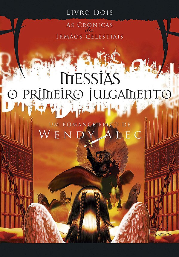 Messias - O Primeiro Julgamento: Volume 2
