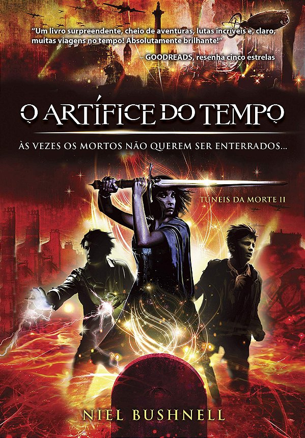 O Artífice do Tempo: As Vezes os Mortos Não Podem Ser Enterrados - Volume 2