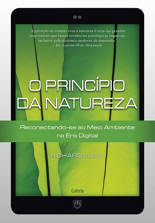 O Princípio da Natureza: Reconectando-Se Ao Meio Ambiente Na Era Digital